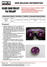 Cargar imagen en el visor de la galería, HKS SLIDE CAM PULLEY B6/BP