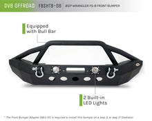 Cargar imagen en el visor de la galería, DV8 Offroad 07-18 Jeep Wrangler JK/JL FS-8 Mid Length Steel Front Bumper w/ LED Lights